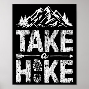 Mach einen Spaziergang Outdoor Wandern Natur Wande Poster