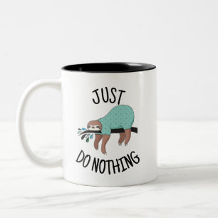 Mach einfach nichts Faultier Zweifarbige Tasse
