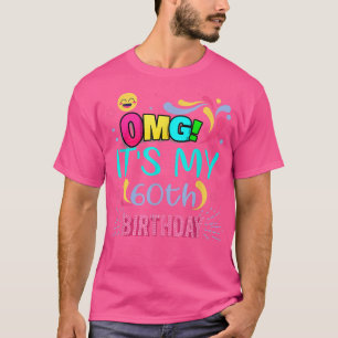 MACH! Es ist mein 60. Geburtstagsgeschenk für 60 J T-Shirt