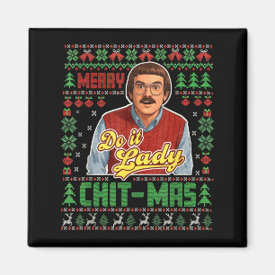Mach es lustig Chit-mas Weihnachten Magnet