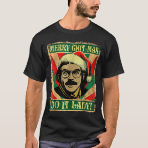 Mach es lustig Chit-mas Weihnachten Santa Hut T-Shirt