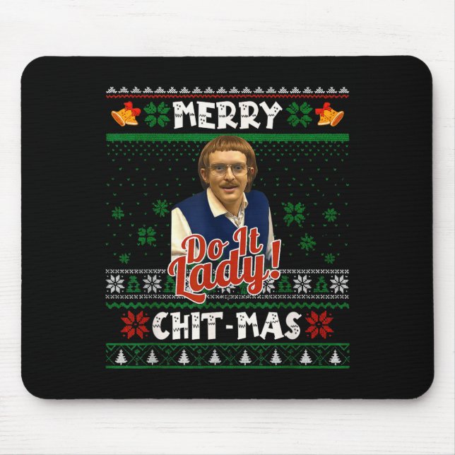 Mach es lustig Chit-mas Weihnachts-Meme  Mousepad (Vorne)