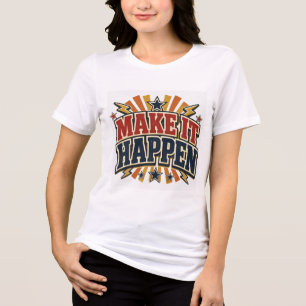 Mach es Passieren Motivierend Inspirierend Retro T Tri-Blend Shirt