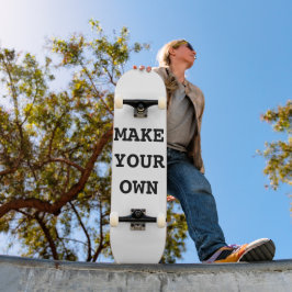 MACH ES SELBST SKATEBOARD