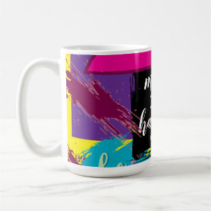 Mach es wahr! kaffeetasse