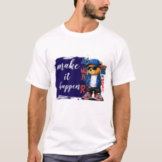 Mach es wahr T-Shirt