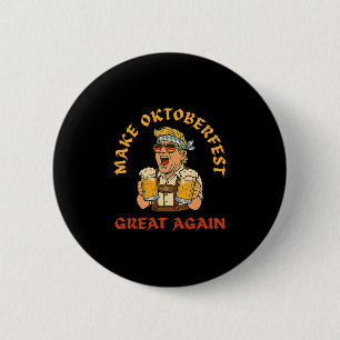 Mach es wieder groß Trump deutsches Bier Party Pro Button