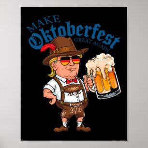 Mach es wieder großartig Lustiger Trump Trinkbier- Poster