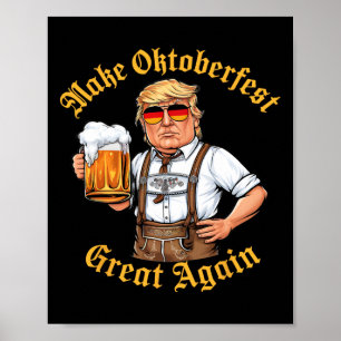 Mach es wieder großartig Lustiger Trump Trinkt Bie Poster