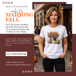 Mach es zu einem Mahjong Herbst Damen Tri-Blend-Sh Tri-Blend Shirt