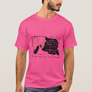 Mach es zugänglich oder brenne es nieder Disabilit T-Shirt