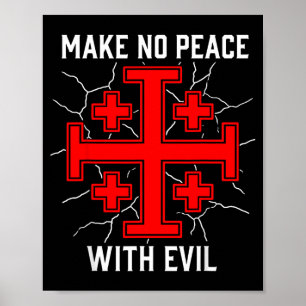 Mach Frieden mit dem bösen Ritter Templer Jerum Kr Poster
