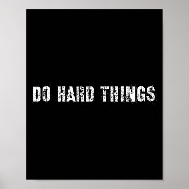 Mach harte Dinge hart Poster (Vorne)