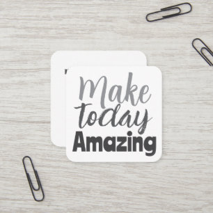 Mach heute unglaublich Inspirierender Spruch Quadratische Visitenkarte