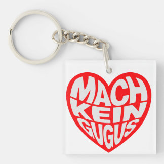 Mach kein gugus schlüsselanhänger