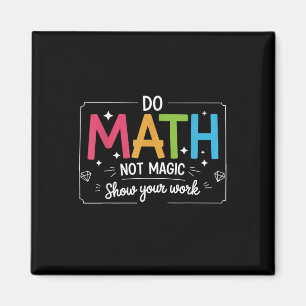 Mach Mathe, nicht Magie, lustiger Lehrer, zurück z Magnet
