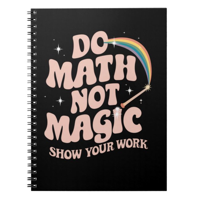 Mach Mathe, nicht Magie, lustiger Mathelehrer Notizblock (Vorderseite)