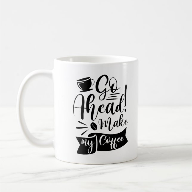 Mach Mein Kaffee Kaffeetasse (Links)