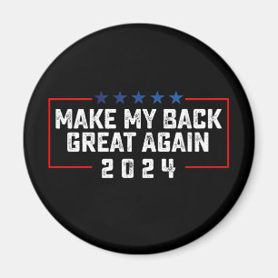 Mach meinen Rücken wieder großartig 2024 Trump Wah Magnet