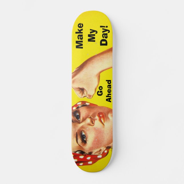 Mach meinen Tag! Skateboard (Vorderseite)