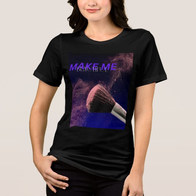 Mach mich schön Tri-Blend shirt (Vorderseite)