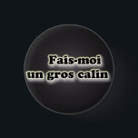 Mach mir einen großen Calin Button<br><div class="desc">Mach mir einen großen Calin</div>