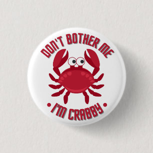 Mach mir nichts aus, ich bin Crabby Button