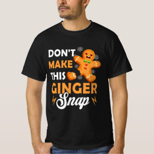 Mach nicht, dass diese Ingwer-Snap-Redhead-Weihnac T-Shirt
