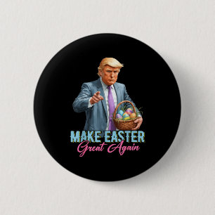 Mach Ostern wieder großartig Lustiger Trump Frühli Button