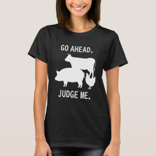 Mach Schon Richte Mich Über Viehausstellung Rind S T-Shirt