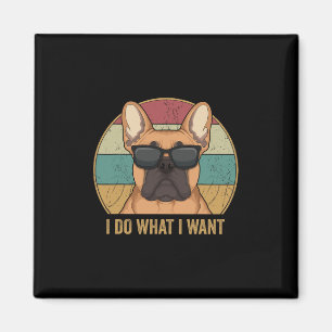 Mach Was Ich Will Französische Bulldogge Frenchie Magnet