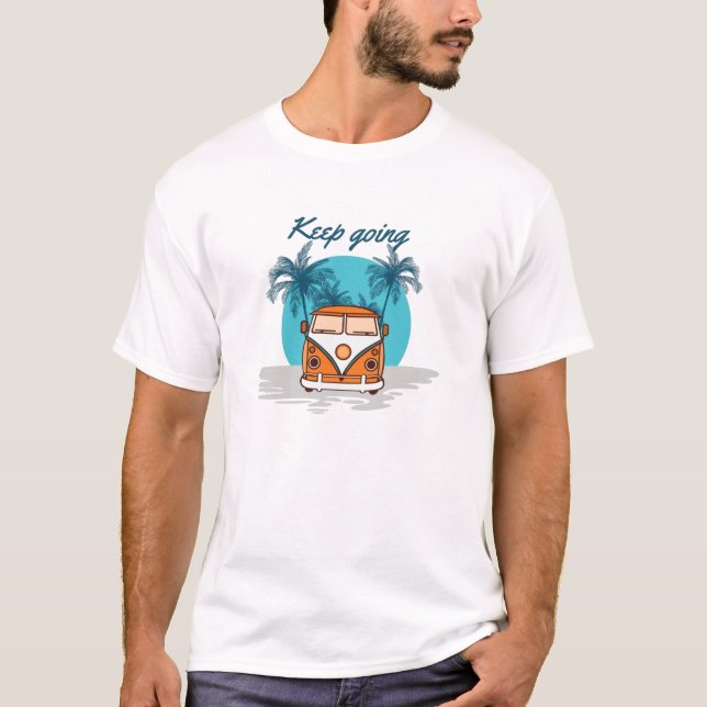 Mach weiter T-Shirt (Vorderseite)