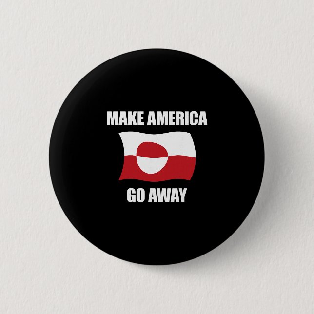 Mache Amerika verschwinden - Grönland-Flagge Anti- Button (Vorderseite)