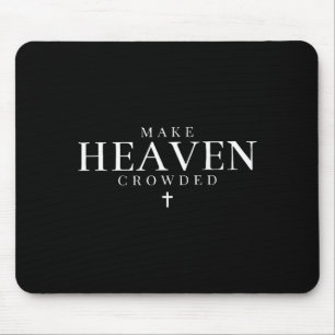 Mache den Himmel voller christlicher Jesus Bibelve Mousepad