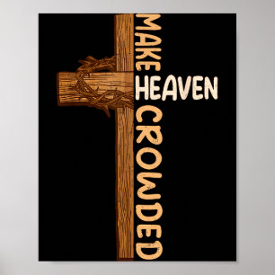 Mache den Himmel voller Jesus Kreuz Religiös Chris Poster