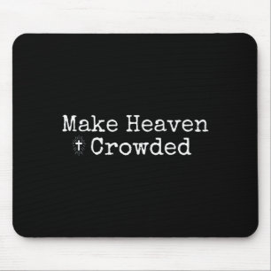 Mache den Himmel voller Kreuz - Minimalistisches C Mousepad