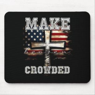 Mache den Himmel voller Kreuze _ Amerikanische Fla Mousepad