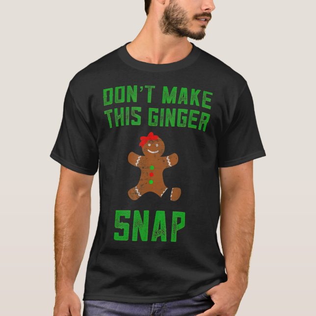 Mache dieses Ingwer Snap Weihnachtsgingerbrot T-Shirt (Vorderseite)