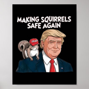 Mache Eichhörnchen wieder sicher Trump Poster
