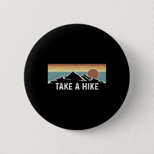 Mache einen Spaziergang - Outdoor-Wildlife-Wanderu Button