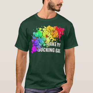 Mache meinen Duckgay T-Shirt