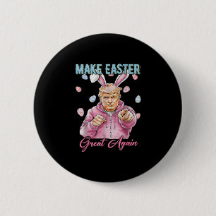 Mache Ostern wieder groß Trump Bunny Spring H Button