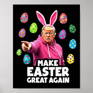 Mache Ostern wieder groß Trump Bunny Spring H Poster