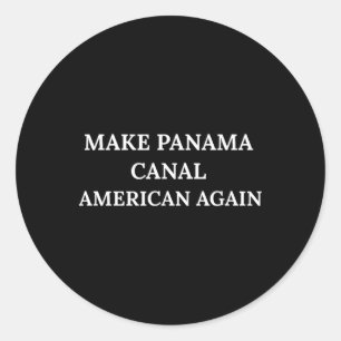 Mache Panama-Kanal wieder amerikanisch Präsident T Runder Aufkleber