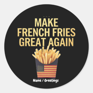 Mache Pommes Frites wieder großartig Lustige Fast  Runder Aufkleber