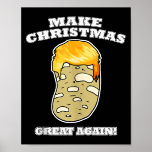 Mache Weihnachten wieder groß Weihnachten Kartoffe Poster