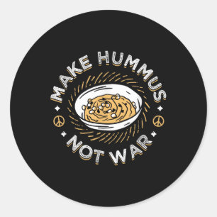 Machen Hummus nicht Krieg Vegane vegetarische Verb Runder Aufkleber