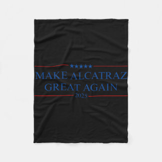 Machen Sie Alcatraz wieder groß Trump Fleecedecke
