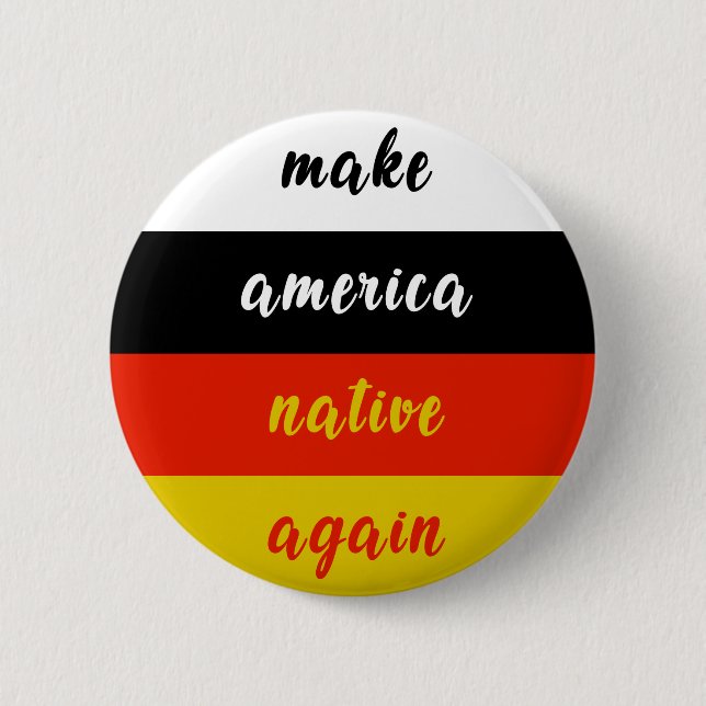 Machen Sie Amerika-Eingeborenerwieder - Button (Vorderseite)