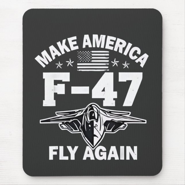 Machen Sie Amerika F-47 Fly wieder 4. Juli Mousepad (Vorne)